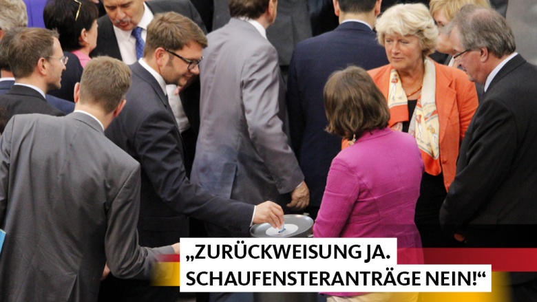Gegen Schaufensteranträge, für Grenzzurückweisung Gegen Schaufensteranträge, für Grenzzurückweisung